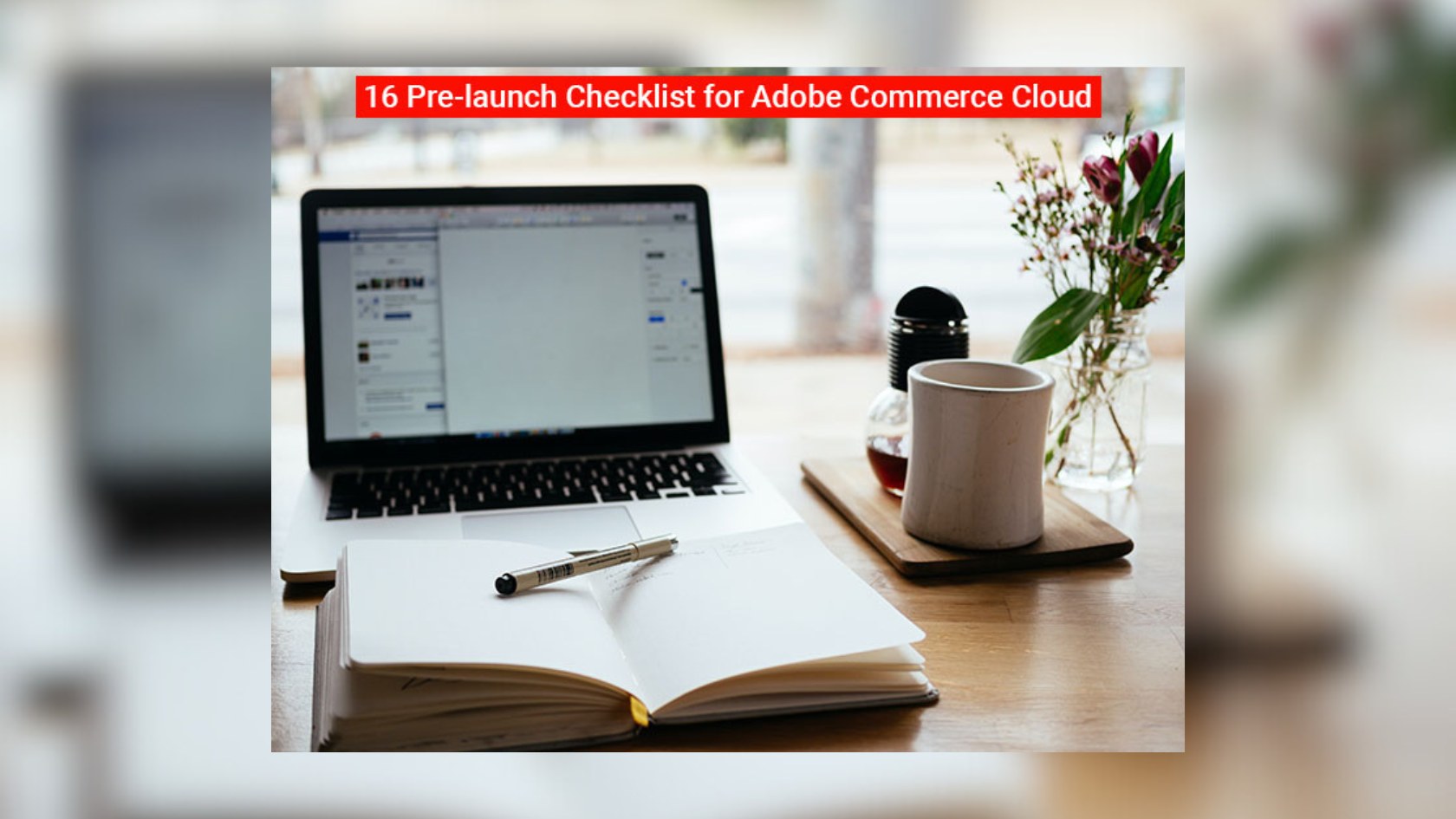 Adobe Commerce Cloud Checklist