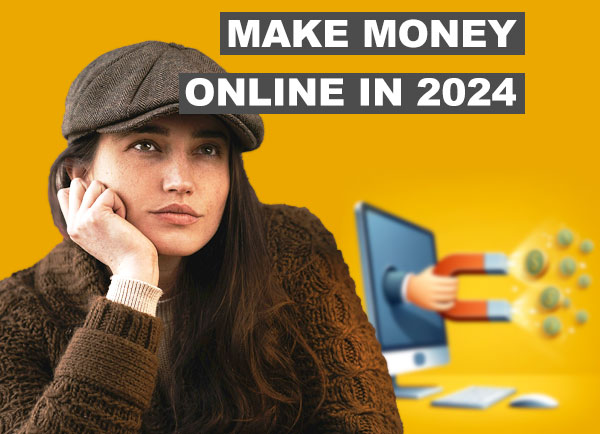 Make Money Online in 2024